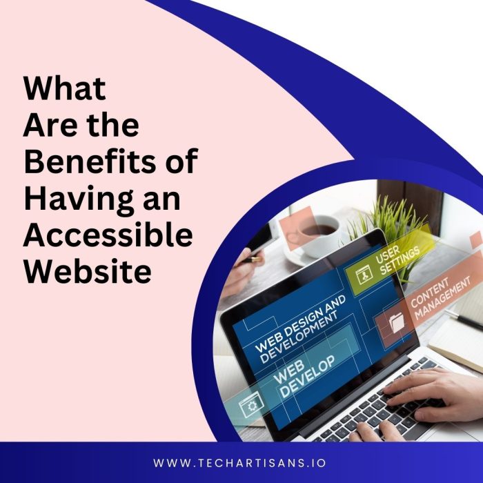 Benefits of Having an Accessible Website