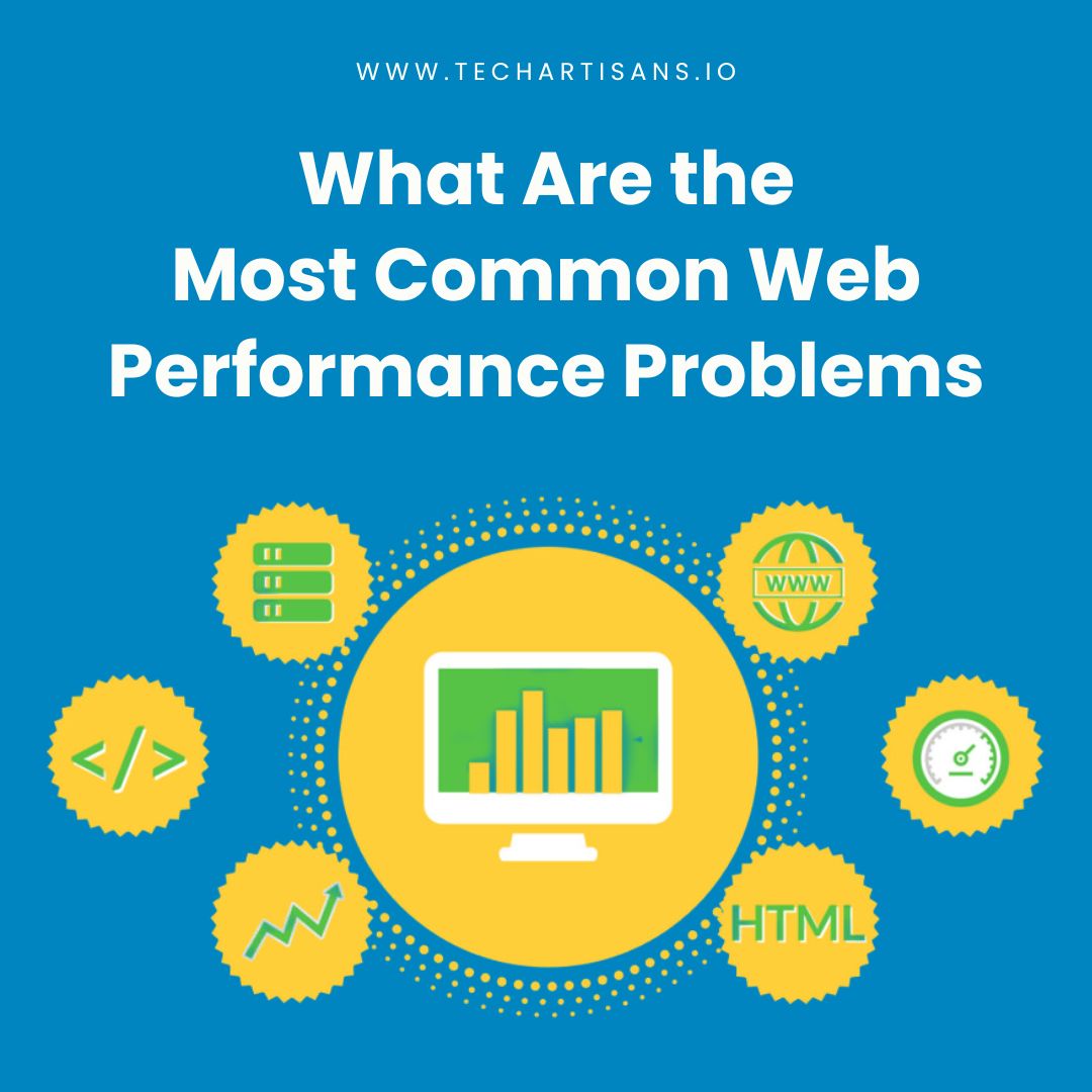 Common Web Performance Problems Troubleshooting Guide Common Web Performance Problems Troubleshooting Guide