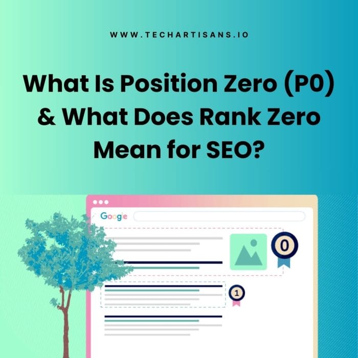 Position Zero (P0) and What Mean for SEO